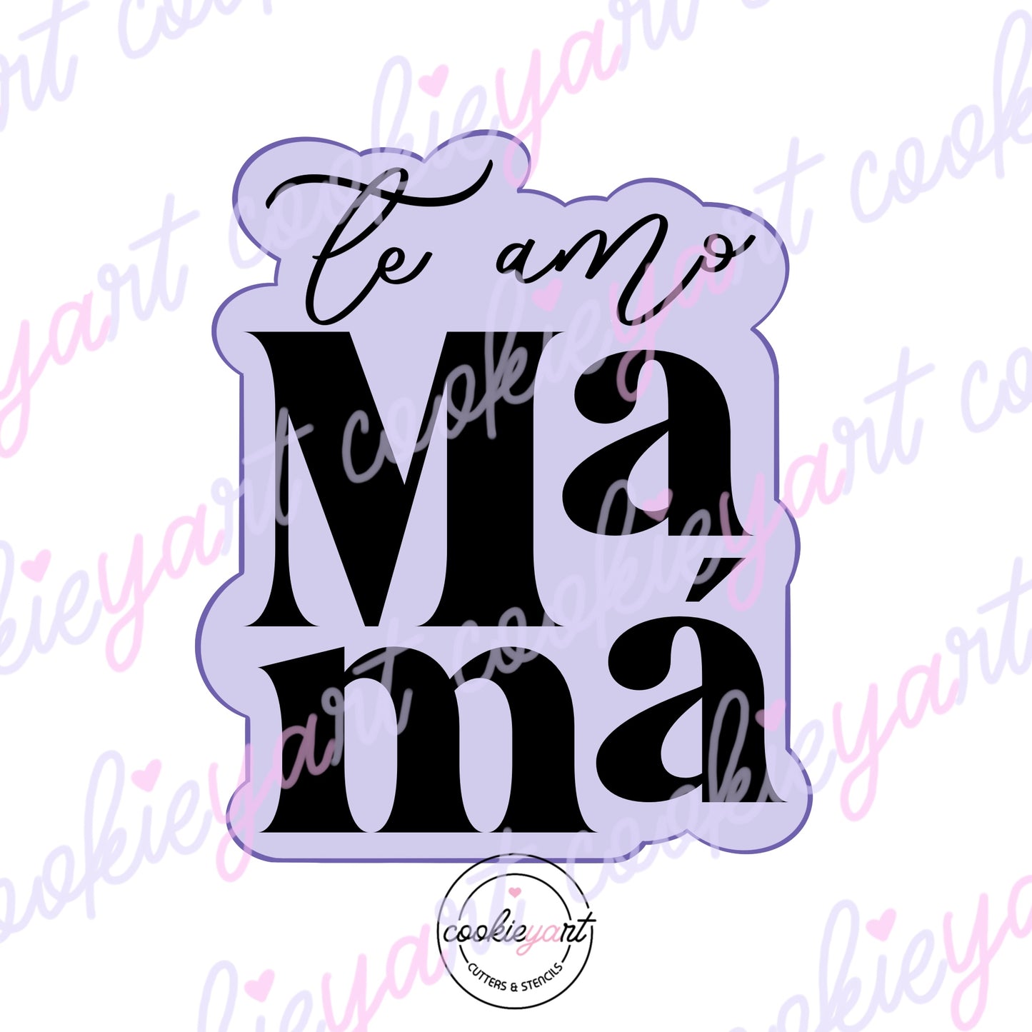 Te amo Mama Cookie Cutter