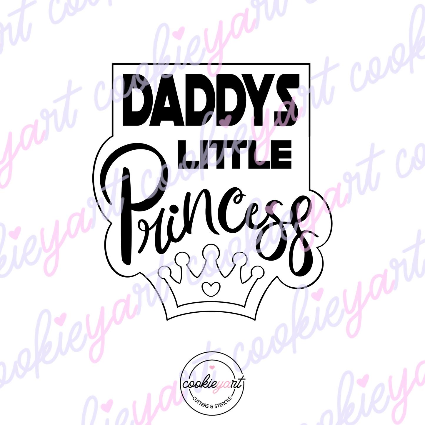 Daddys Little Princess Cookie Cutter