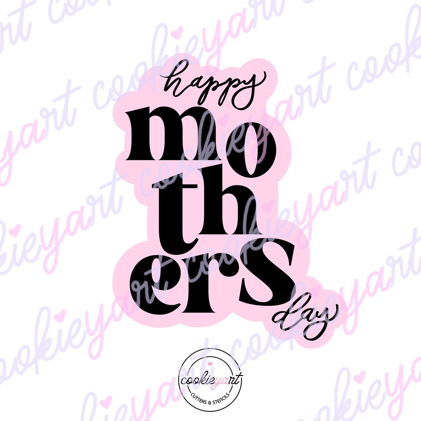 Happy Mother’s Day Cookie Cutter