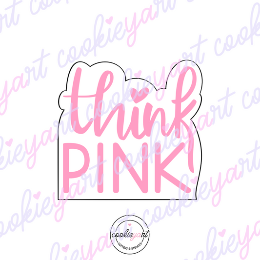 Think Pink Plaque Cookie Cutter